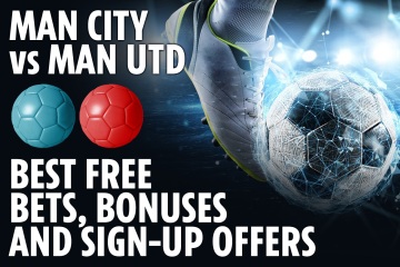 Man City vs Man Utd: The 16 best free bets, exclusive bonuses & sign-up offers